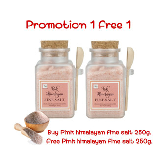 Promotion 1 free 1 Buy Pink himalayan fine salt 250g. Free Pink himalayan fine salt 250g.