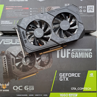 ASUS TUF GTX 1660 SUPER OC 6GB GDDR6 มือสอง ประกัน ศูนย์ไทย