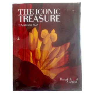 สูจิบัตร นิทรรศการ The Iconic Treasure นิทรรศการจัดแสดงผลงานศิลปะก่อนการประมูล  2022