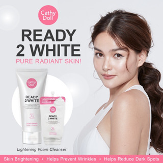 Cathy Doll Ready 2 White Lightening Foam Cleanser เคที่ดอลล์ โฟมล้างหน้าเนื้อนุ่ม สูตรกระจ่างใสเนียนนุ่ม(100ml.)