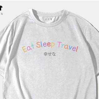 เสื้อยืด กิน นอน เที่ยว EAT SLEEP TRAVEL ใส่เที่ยว ใส่ชิล ใส่สบาย วันเบาๆ ลายเสื้อเบาๆ ผ้าคอตตอลคุณภาพดี ไม่ย้วย ไม่สาก