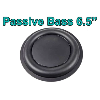 Passive radiator bass 5" 6.5" ขอบใหญ่ ราคา 1 แผ่น พาสซีฟ เรดิเอเตอร์ แผ่นพาสซีฟ พาสซีฟเบส