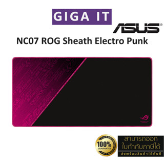 ASUS NC07 ROG Sheath Electro Punk Extra Large Gaming Mouse Pad Control and non-slip rubber base สินค้าแท้ Asus Thailand