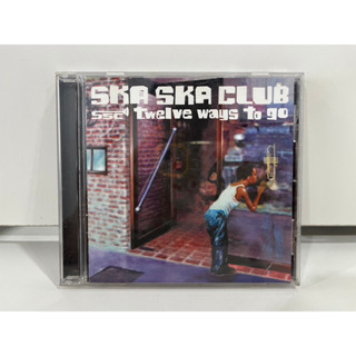 1 CD MUSIC ซีดีเพลงสากล     SKA SKA CLUB twelve ways to go    (K1E79)