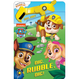 PAW Patrol: Dig, Rubble, Dig!: An Action Tool Book Board book