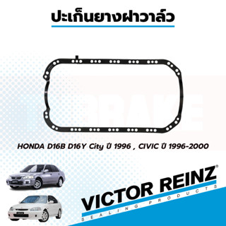 Victor Reinz  ปะเก็นอ่าง HONDA City ปี 96, D16B D16Y D15Z 11251-P1J-E00 *53794* ยางฝาวาว ปะเก็นฝาวาว ฮอนด้า