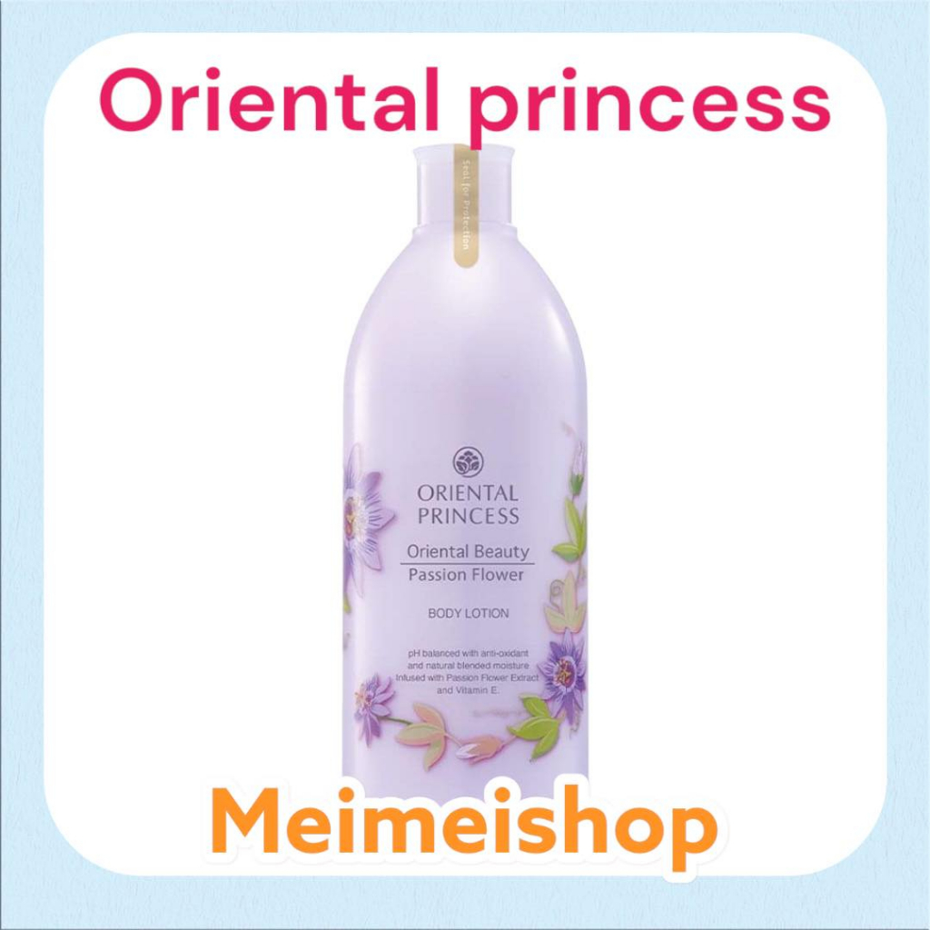 oriental princess โลชั่น Oriental Beauty Passion Flower Shower Lotion 400ml. ออเรนทอล