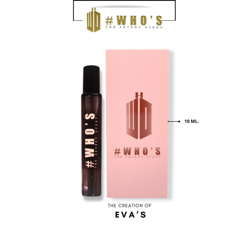น้ำหอมฮูส์ #WHO PERFUME กลิ่นเอวา EVA'S