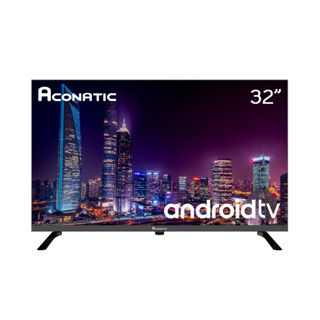 ⚡️สินค้าNewราคาพิเศษ⚡️ ACONATIC ทีวี FHD LED (32") รุ่น 32HS600AN ใหม่ล่าสุด!!