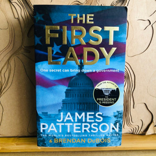 ข228 THE FIRST LADY One secret can bring down a government AUTHOR OF THE FROM PRESIDENT IS MISSING JAMES PATTERSON