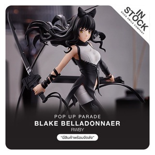 [พร้อมส่ง] POP UP PARADE RWBY - Blake Belladonna