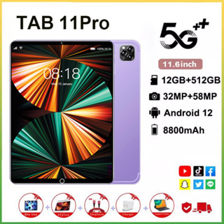 🔥รับประกัน 1ปี 🔥[ส่งของขวัญฟรี 7 ส่งเคสป้องกัน]TAB 11Pro 16+512GB แท็บเล็ต11.6นิ้ว แทปเล็ต สองซิมโทร เรียนคอมพิวเตอร์ 5G