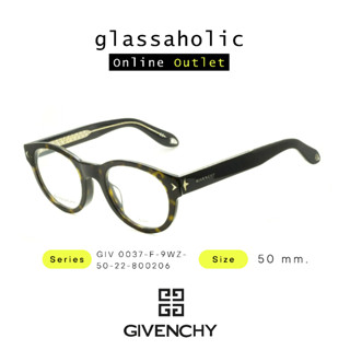 [ลดกระหน่ำ] กรอบแว่นสายตา GIVENCHY รุ่น GIV 0037-F-9WZ ทรงกลม แฟชั่น