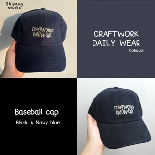 [shipang.studio] หมวกแก๊ป หมวกเบสบอล ปักลาย CRAFTWORKS DAILY WEAR