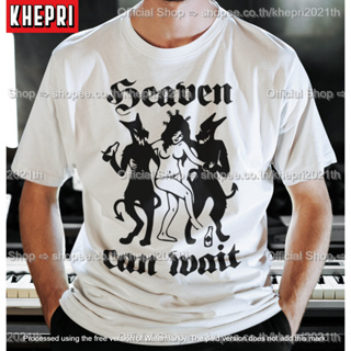 เสื้อยืด Unisex รุ่น Heaven can wait สวยใส่สบายแบรนด์ Khepri Cotton TC ผ้าพรีเมียม พิมพ์สวย ระวังของปลอม!