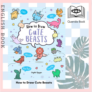 [Querida] หนังสือภาษาอังกฤษ How to Draw Cute Beasts (Draw Cute) by Angela Nguyen