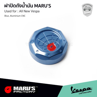 MARUS ฝาปิดถังน้ำมัน VESPA สำหรับ เวสป้าทุกรุ่น งานอลูมิเนียม CNC สีน้ำเงิน รับประกันของแท้ MADE IN TAIWAN