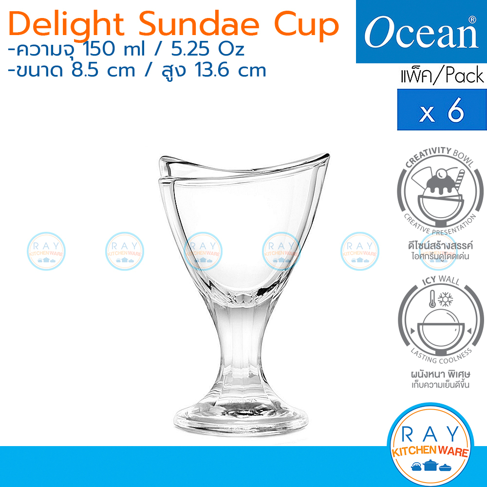 Ocean ถ้วยไอศครีม 150 ml(6ใบ) Delight Sundae Cup P02617 โอเชียน แก้วไอติม ถ้วยไอติม ถ้วยขนมหวาน บิงซู แก้วไอศครีม