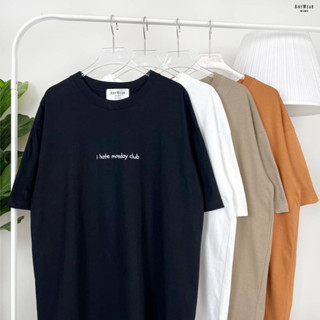 เสื้อยืด Oversize แบรนด์ Anywear ®️ ลาย I hate MONDAY club