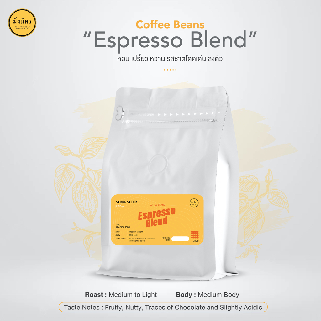 Mingmitr coffee beans Espresso blend มิ่งมิตร เมล็ดกาแฟ เอสเปรสโซ่ เบลนด์