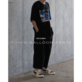 [ZICO.BKK] Tokyo Balloon Pants