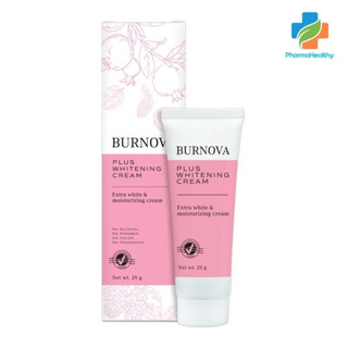 Burnova Plus Whitening cream เบอร์นโนว่า พลัส ไวท์เทนนิ่ง ครีม 25 กรัม สารสกัดจากทับทิม มัลเบอร์รี่