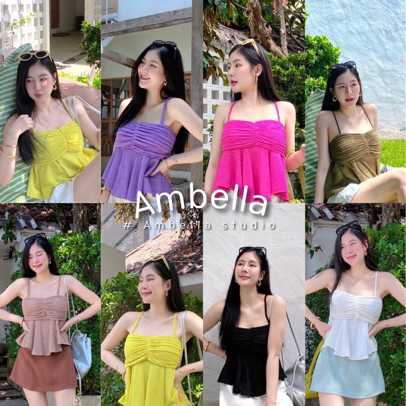 Ambella สายเดี่ยวท็อฟฟี่ เก็บสายใส่เป็นเกาะอกได้ สีสันสดใส ผ้าเงา ดีเทลจับจีบ ใส่แมทช์กับกางเกง ลุคสาวคาเฟ่เก๋ๆ