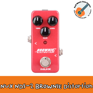 NUX NDS-2 BROWNIE Distortion Guitar Effect Pedal เอฟเฟ็คก้อน เอฟเฟคเสียงแตก