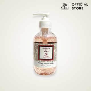 Chu Garden of Rose Aroma Shower Gel 280 ml. เจลอาบน้ำบำรุงผิวอโรม่า กลิ่นทุ่งกุหลาบ