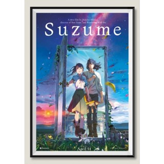โปสเตอร์หนัง โปสเตอร์อะนิเมะ ติดผนัง Suzume (2022)