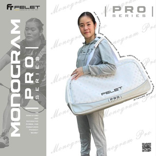 FELET MONOGRAM PRO SERIES กระเป๋าแบดมินตัน PRO SERIES ดีไซน์สุดเก๋