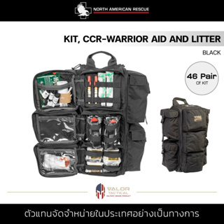 North American Rescue - KIT, CCR-WARRIOR AID AND LITTER [Black] กระเป๋าปฐมพยาบาล Backpack เป้ยา สุขภาพ