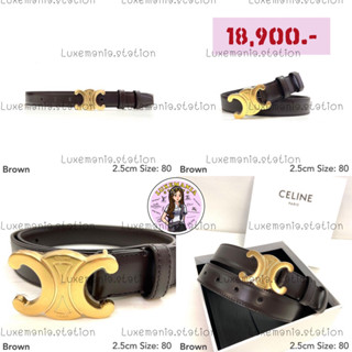 👜: New!! Celine Belt 2.5 cm. หาไซส์ไหนเพิ่มเติมทักเช็คมาถามก่อนได้ค่ะ‼️ก่อนกดสั่งรบกวนทักมาเช็คสต๊อคก่อนนะคะ‼️