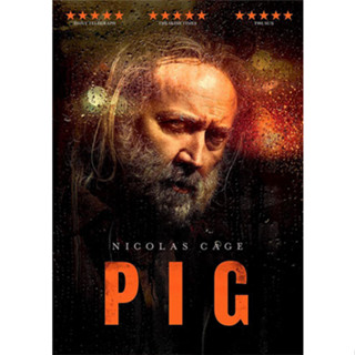 DVD หนังใหม่ เสียงไทยมาสเตอร์ หนังดีวีดี Pig หมูข้าหาย กับความหมายของชีวิต