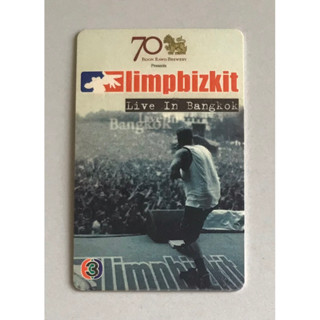 บัตรแข็งคอนเสิร์ต “Limb Bizkit Live In Bangkok 2003” ของสะสม(ใช้เข้าคอนเสิร์ตไม่ได้) ของหายาก ราคา 499 บาท