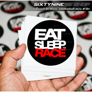 EAT SLEEP RACE สติกเกอร์แต่งรถ