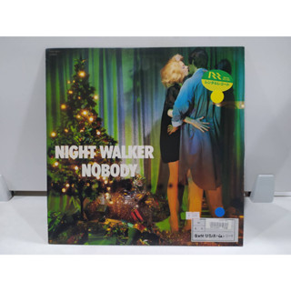 1LP Vinyl Records แผ่นเสียงไวนิล NIGHT WALKER NOBODY  (E16E90)