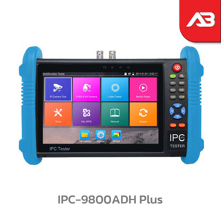 เครื่องเทสกล้องวงจรปิด 5 ระบบ (AHD/TVI/CVI/CVBS/IP) จอสัมผัส 7 นิ้ว รุ่น IPC-9800ADH Plus