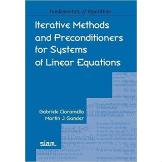 Iterative Methods and Preconditioners for Systems of Linear Equations (Paperback) ISBN:9781611976892