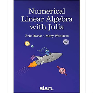 Numerical Linear Algebra With Julia (Paperback) ISBN:9781611976540