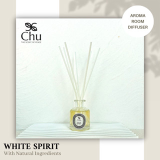 Chu White Spirit Aroma Room Diffuser 50 ml. ก้านไม้หอมปรับอากาศ กลิ่นไวท์ สปิริต