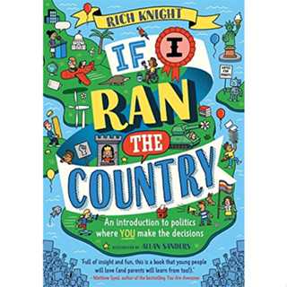 If I Ran the Country: An introduction to politics where YOU make the decisions