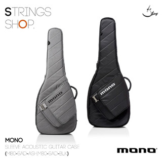 กระเป๋า/เคส กีตาร์ Mono Sleeve Acoustic Guitar Case (M80-SAD-ASH,M80-SAD-BLK)