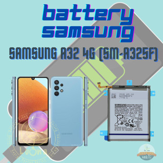 Battery Samsung แบตซัมซุง A32 (4G) sm-a325f Battery แบตเตอรี่มือถือ