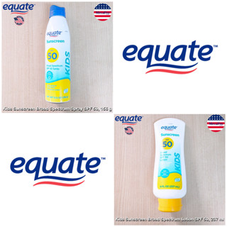 equate™ Kids Sunscreen Broad Spectrum SPF 50 ผลิตภัณฑ์กันแดด สำหรับผิวกาย เหมาะสำหรับเด็ก กันแดดกันน้ำ กันแดดเด็ก