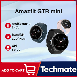 Amazfit GTR mini Smart watch New Waterproof SpO2 Smartwatch สัมผัสได้เต็มจอ นาฬิกาสมาร์ทวอทช์