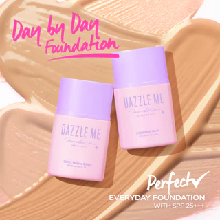 DAZZLE ME Day by Day Foundation รองพื้นเนื้อลิขวิด เกลี่ยง่าย เนื้อสัมผัสบางเบา