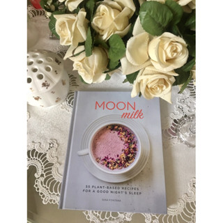 หนังสือ Moon Milk 55 Plant-Based Recipes for a Goodnight Sleep 😴by Gina Fontana