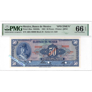 ธนบัตรตัวอย่าง เลขตอง 00000 เม็กซิโก 50 Pesos ปี 1961  เกรด PMG 66 EPQ Gem Uncirculated