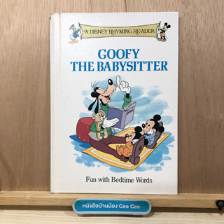 หนังสือนิทานภาษาอังกฤษ ปกแข็ง Goofy The Babysitter - A Disney Rhyming Reader - Fun with Bedtime Words